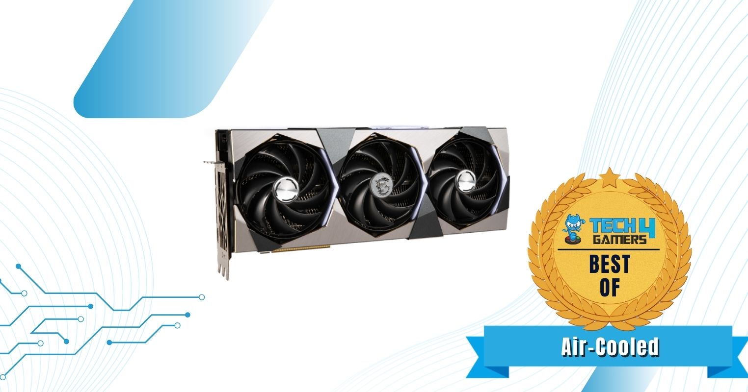 Best Air-Cooled RTX 4080 - MSI GeForce RTX 4080 16GB SUPRIM X OC