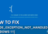KMODE_EXCEPTION_NOT_HANDLED [FIXED WINDOWS 11]