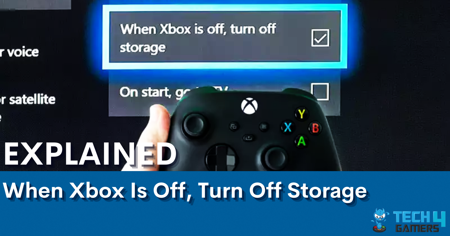 When Xbox Is Off, Turn Off Storage